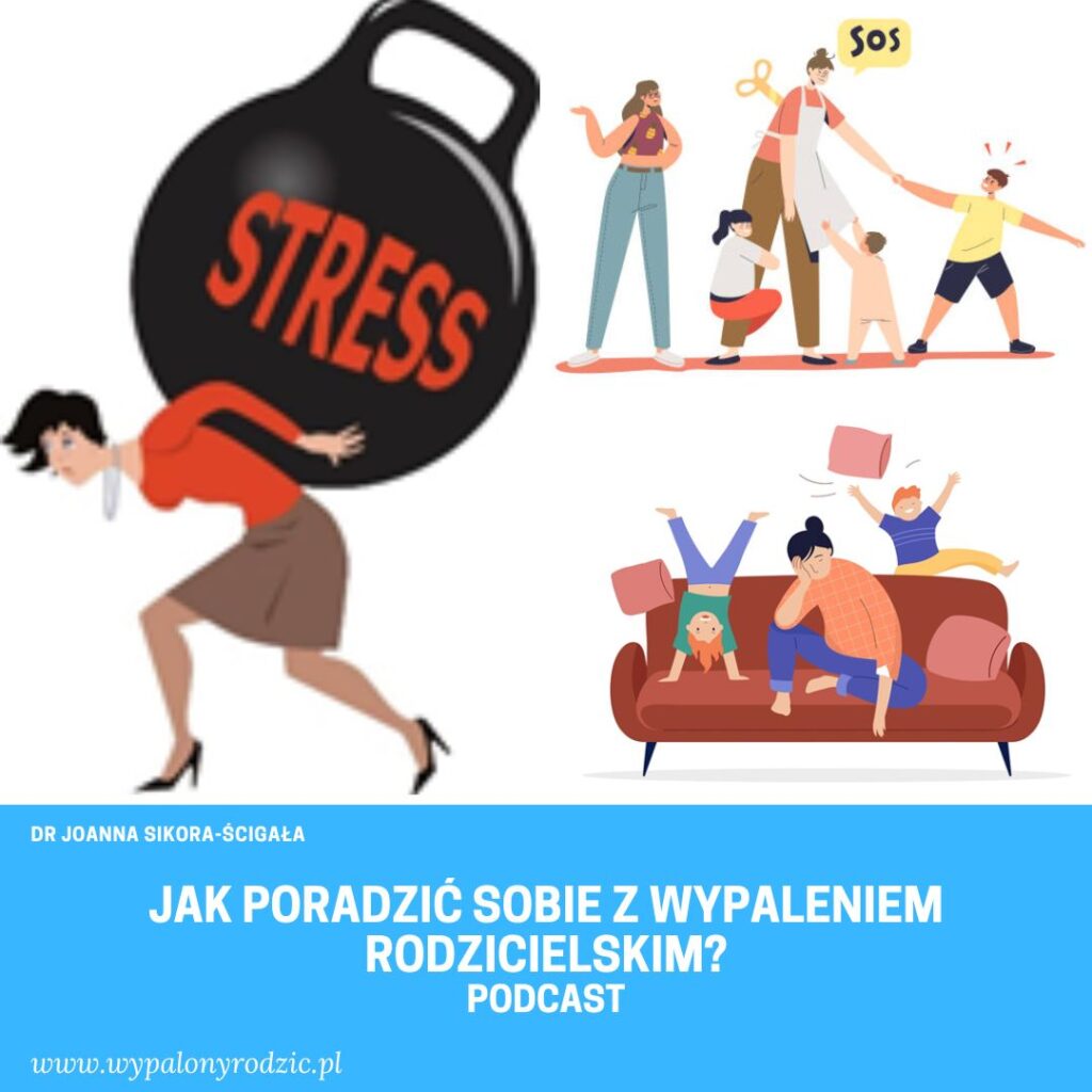 Podcast - Jak poradzić sobie z wypaleniem rodzicielskim
